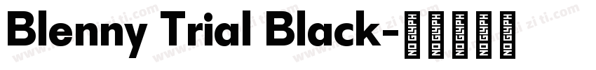 Blenny Trial Black字体转换
